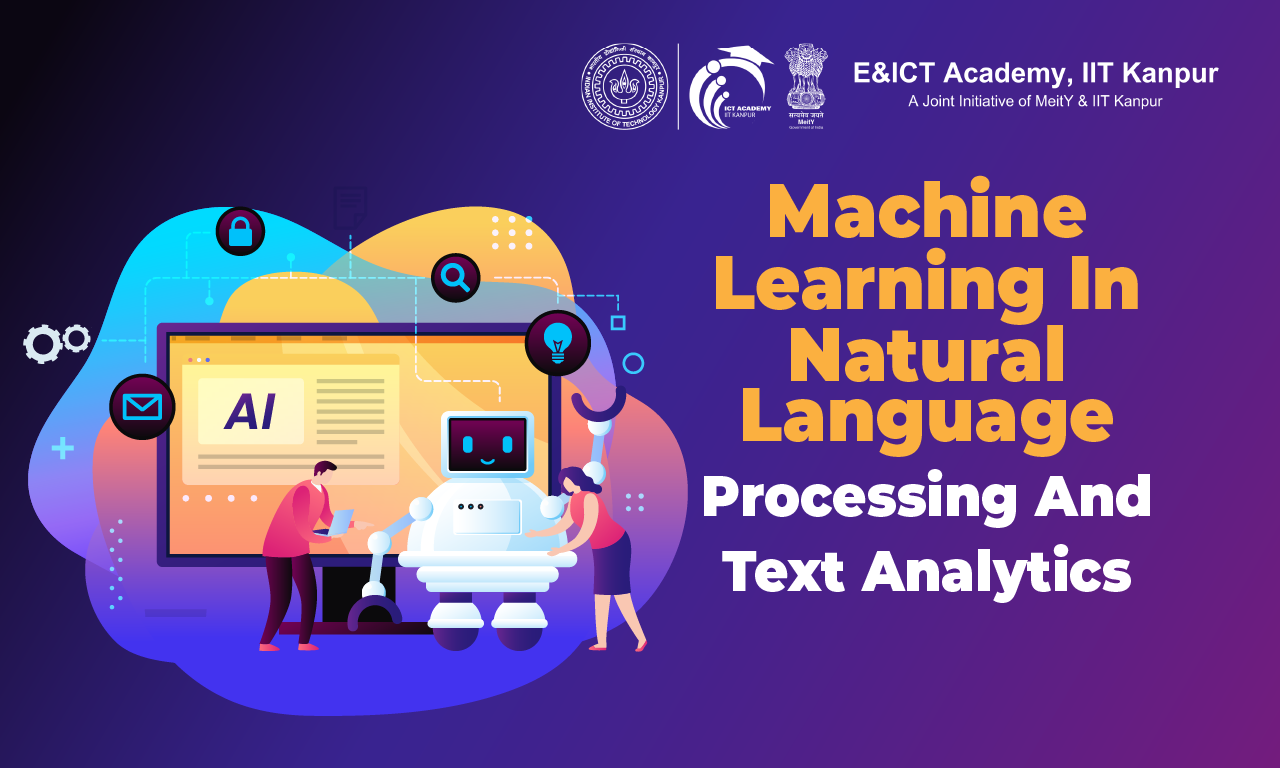 Machine Learning in Natural Language Processing and Text Analytics